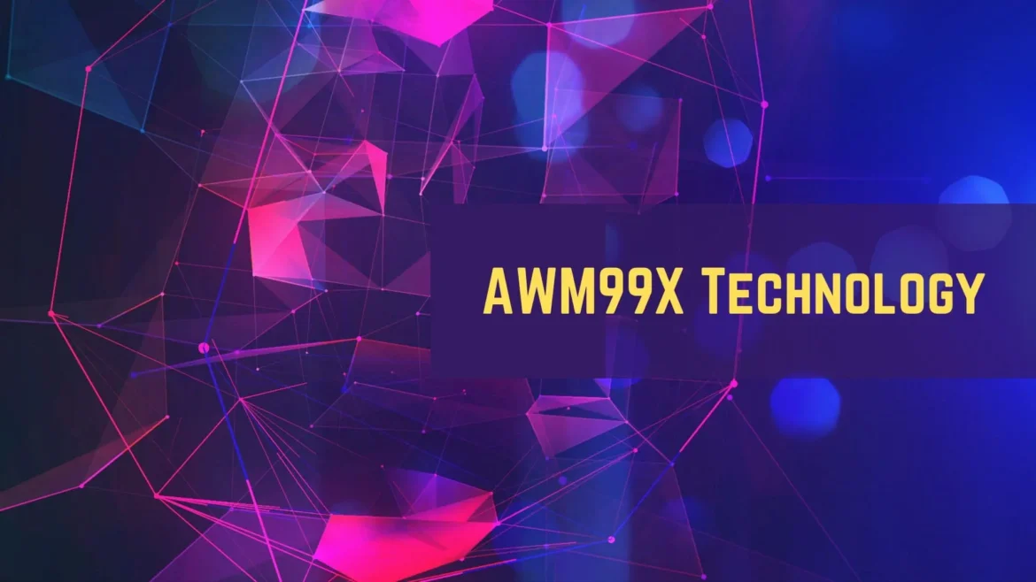 How-Does-AWM99X-Technology-Work How Does AWM99X Technology Work?