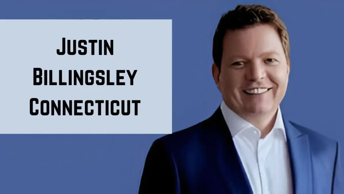Justin Billingsley Connecticut: Shaping The Future