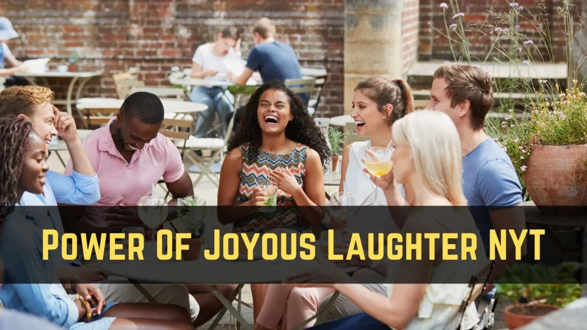 The-Power-Of-Joyous-Laughter-NYT-Unlocking-Its-Impact The Power Of Joyous Laughter NYT: Unlocking Its Impact
