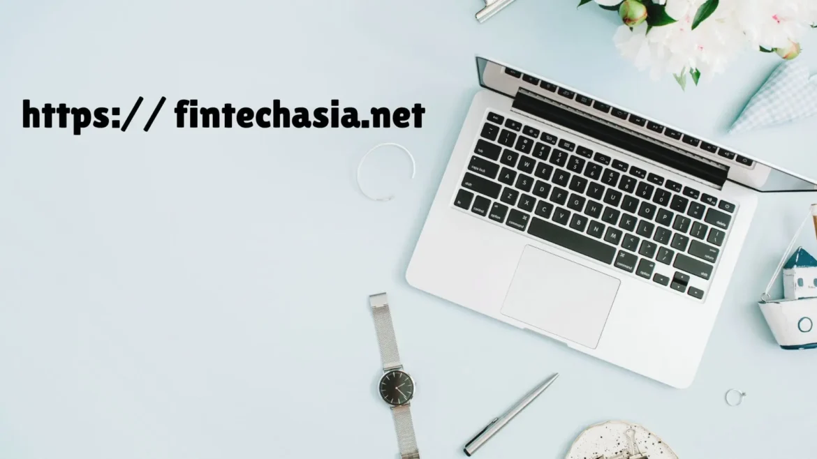 https-fintechasia.net-Your-Go-To-Source-For-Fintech-News https:// fintechasia.net - Your Go-To Source For Fintech News